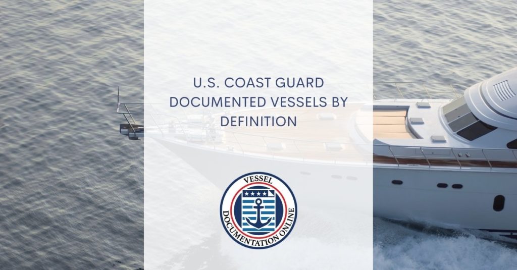U.S. Coast Guard Documented Vessels