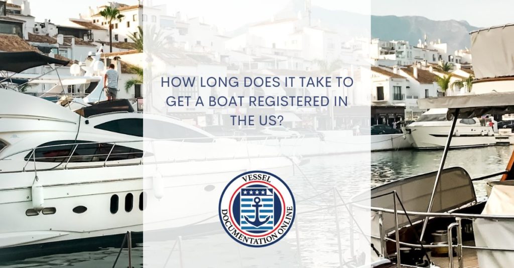 how long does it take to get a boat registered